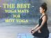 Best Yoga Mats for Hot Yoga to Buy